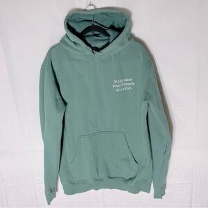 MSYFAO Green ; Make Sure Your Friends Are Okay Hoodie L